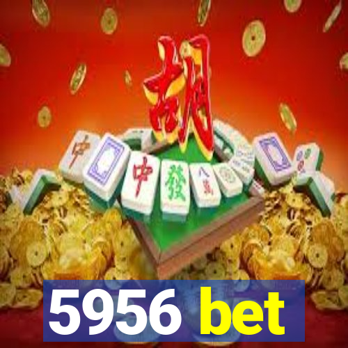 5956 bet